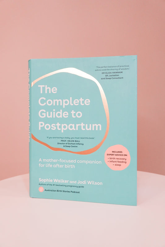 The Complete Guide to Postpartum